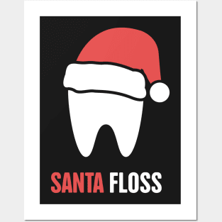 Santa Floss – Cute Christmas Dentist Design Posters and Art